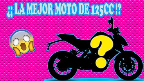 La Mejor Moto 125cc Que Existe!! | TOP 4 MOTOS DE 125CC ...
