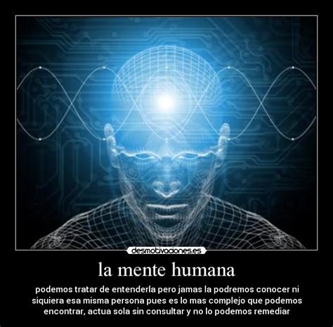 la mente humana | Desmotivaciones