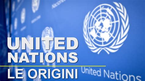 La nascita dell ONU   La storia delle Nazioni Unite   YouTube