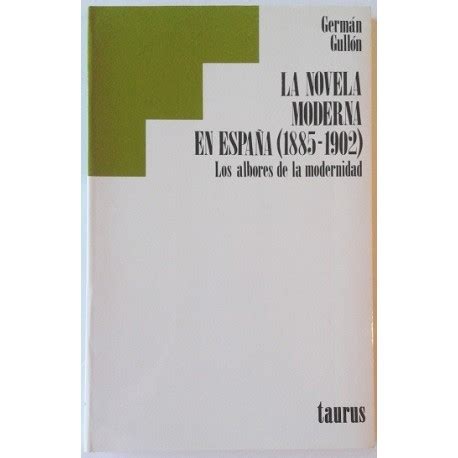 LA NOVELA MODERNA EN ESPAÑA 1885 1902   Librería Rola Libros