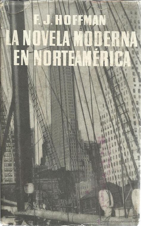 la novela moderna en norteamérica. f.j. hoffman   Comprar ...