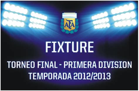 LA PELOTA NO DOBLA: Fixture AFA Torneo Final 2013