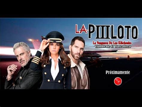 La Piloto 3 La Venganza De Los Kilichenko con Livia Brito, Arap Bethke ...