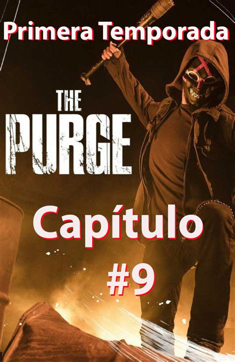 La Purga  Serie  Temporada 1 Capitulo 9 | FULLPELIS