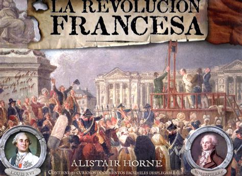 LA REVOLUCION FRANCESA | ALISTAIR HORNE | Comprar libro ...