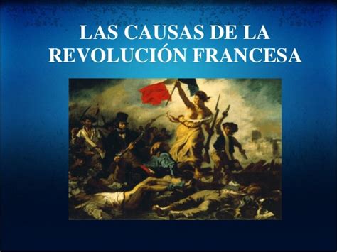 La revolucion francesa causas