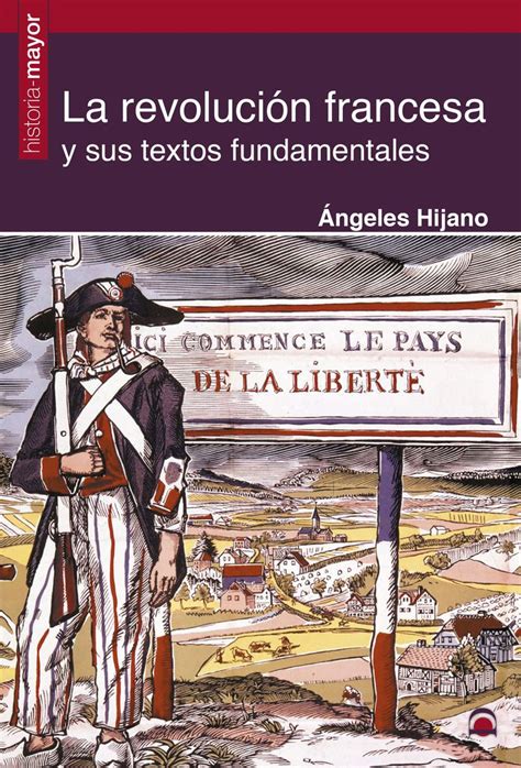 La Revolución Francesa y sus textos fundamentales ...