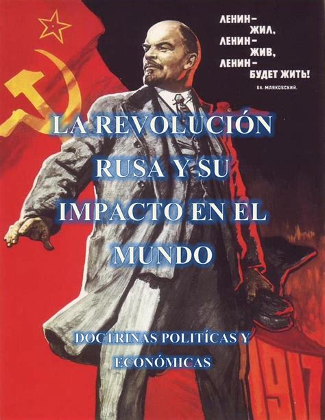 La Revolución Rusa y su impacto en el mundo by Doctrinas ...