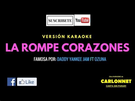 La Rompe Corazones   Daddy Yankee ft Ozuna  Karaoke    YouTube