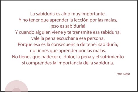 La sabiduría es algo muy importante. Y no…| Prem Rawat | Prem Rawat