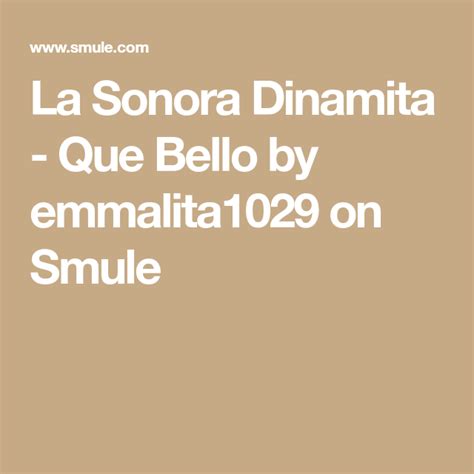 La Sonora Dinamita   Que Bello by emmalita1029 on Smule ...