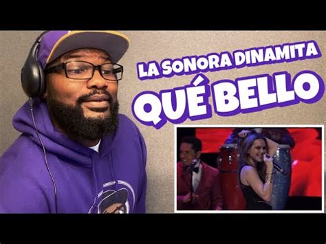 La Sonora Dinamita   Qué Bello ft. Kika Edgar | REACTION ...