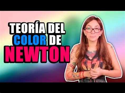La Teoría del Color de Newton   YouTube