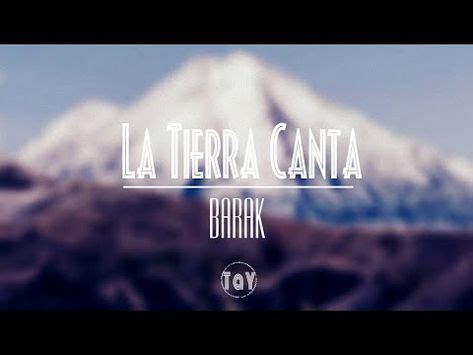 La Tierra Canta—Barak | Letra en Español.   YouTube ...