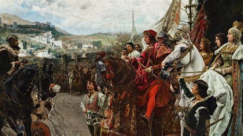 La Toma de Granada por los Reyes Católicos – Historia de España