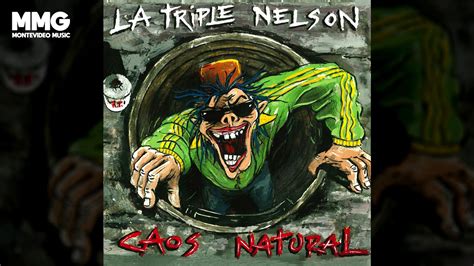 La Triple Nelson   Caos Natural  Full Album    YouTube