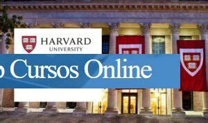 La Universidad de Harvard ofrece cursos gratuitos en línea   Piap ...