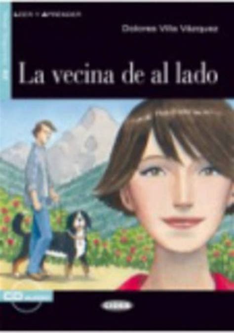 La vecina de al lado di Dolores Villa Vázquez | Libri | DeA Planeta Libri