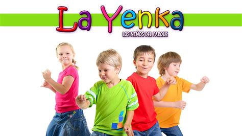 la yenka   los niños del parque, Musica Infantil Para Bailar en Fiestas ...
