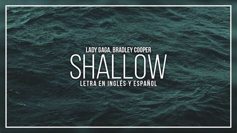 LADY GAGA, BRADLEY COOPER   SHALLOW | LETRA EN INGLÉS Y ...