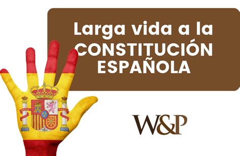 Larga Vida a la Constitución Española
