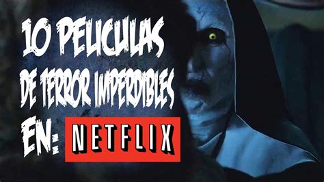 Las 10 mejores peliculas de terror en Netflix 2016   YouTube