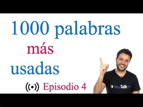 Las 1000 palabras más usadas en inglés  episodio 4  2018   YouTube