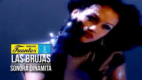Las Brujas   La Sonora Dinamita  Video Oficial   / Discos ...