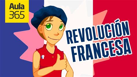 Las ideas de la Revolución Francesa | Videos Educativos ...