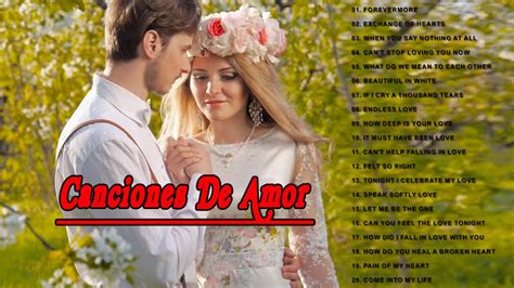 Las Mejores Canciones De Amor En Inglés 2018  Cancion Perfecta Para ...