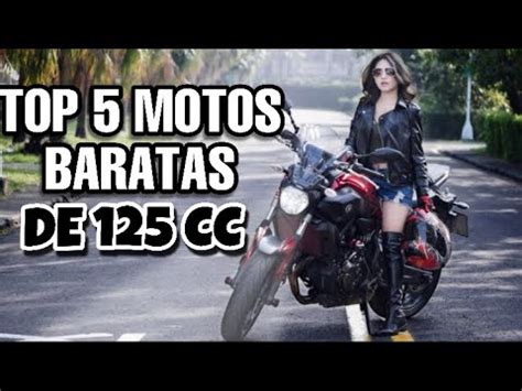 LAS MEJORES MOTOS BARATAS DE 125 CC | 2020   YouTube