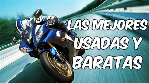 Las mejores motos para COMPRAR USADAS || Top Calidad y ...