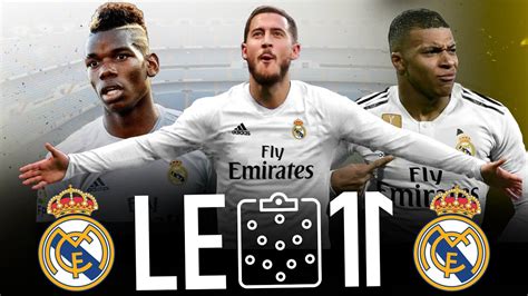 LE 11 POTENTIEL INCROYABLE DU REAL MADRID VERSION 2019 ...