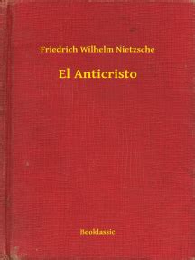 Lea El Anticristo de Friedrich Nietzsche en línea | Libros