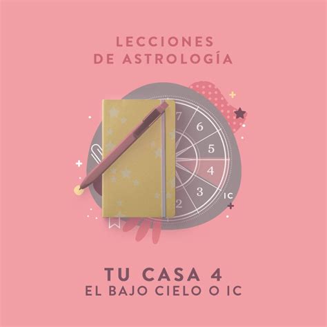 Lecciones de astrología: tu casa 4  el bajo cielo o IC  AUDIO    Mia ...