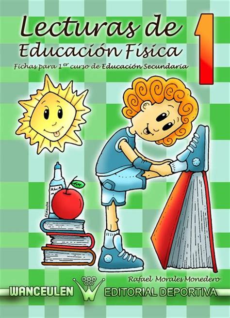 LECTURAS DE EDUCACIÓN, FÍSICA, 2 ESO, MORALES MONEDERO, RAFAEL, ISBN ...