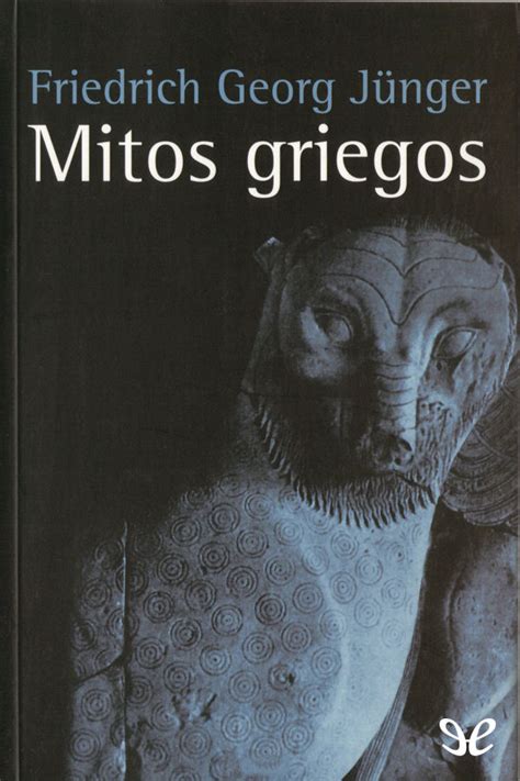Leer Mitos griegos de Friedrich Georg Jünger libro ...