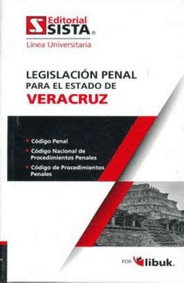 LEGISLACION PENAL PARA EL ESTADO DE VERACRUZ. Libro en papel ...