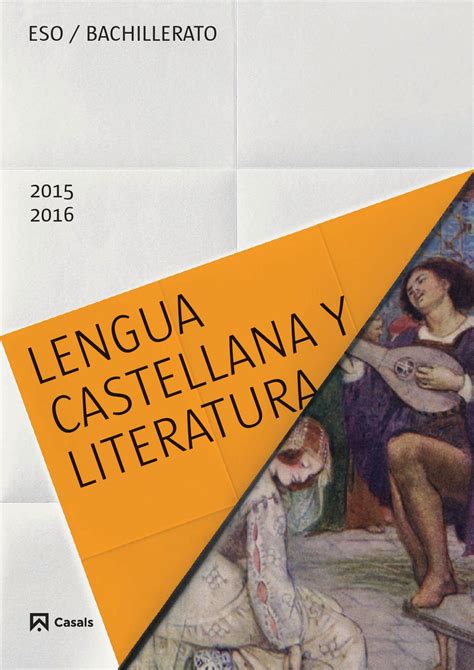 Lengua castellana y Literatura, Editorial Casals, 2015 by ...