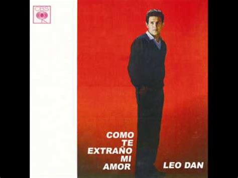 Leo Dan Como te extrano mi amor 1964 DISCO COMPLETO YouTube