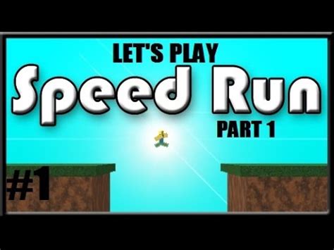 Let s Play #1   ROBLOX   Speed Run   DAT LAG DOE ...