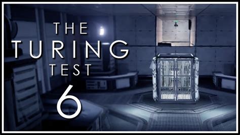 Let s Play The Turing Test Part 6 [Chapter 4]   The Brig [Turing Test ...