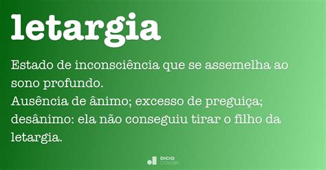Letargia   Dicio, Dicionário Online de Português