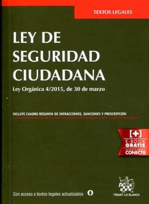 LEY DE SEGURIDAD CIUDADANA. LEY ORGANICA 4/2015 DE 30 DE ...