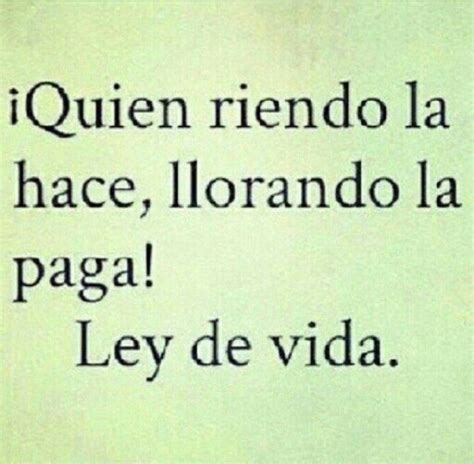 Ley de vida | Frases | Pinterest | Quotes, Life Quotes and ...