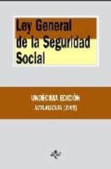 LEY GENERAL DE LA SEGURIDAD SOCIAL  11ª ED.  | MARIA ...