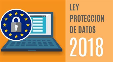 Ley Orgánica 3/2018 de Protección de Datos Personales y ...