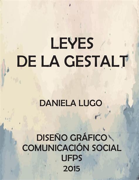 Leyes de la gestalt by Daniela Lugo   Issuu
