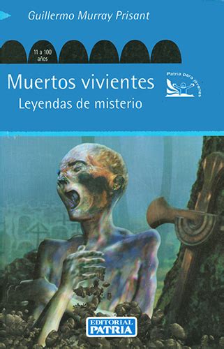 Librería Morelos | MUERTOS VIVIENTES: LEYENDAS DE MISTERIO