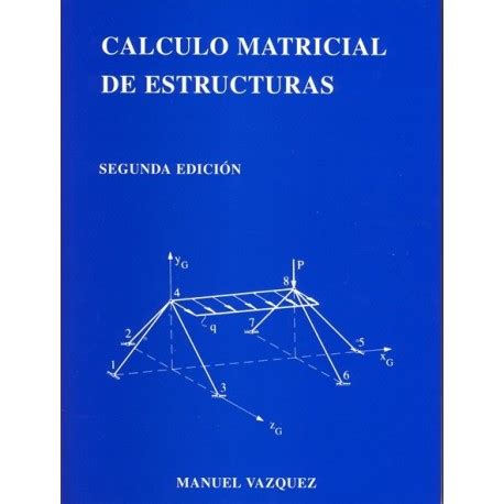 Libro CALCULO MATIRICIAL DE ESTRUCTURAS Libros Técnicos ...